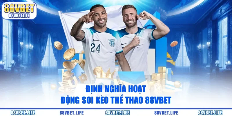 Soi Kèo Thể Thao 88vbet - Bí Quyết Cược Luôn Thắng - SIBK