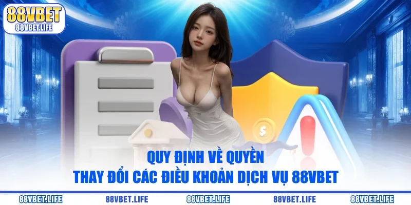 Điều Khoản Dịch Vụ 88VBET - Chính Sách Update Mới Nhất 2026 - SIBK