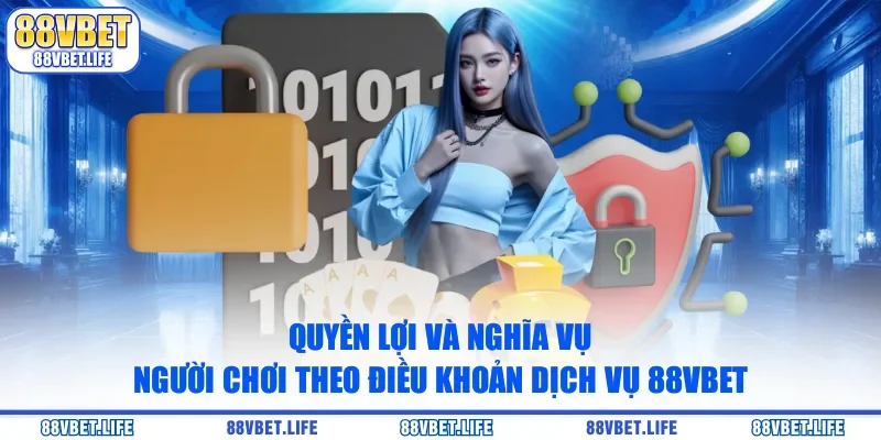 Điều Khoản Dịch Vụ 88VBET - Chính Sách Update Mới Nhất 2026 - SIBK