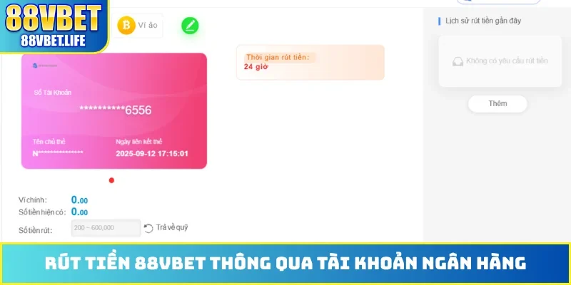 Rút Tiền 88VBET - Hướng Dẫn Thao Tác Qua 2 Kênh An Toàn Nhất - SIBK